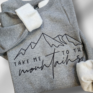 Crewneck Take Me To The Mountains