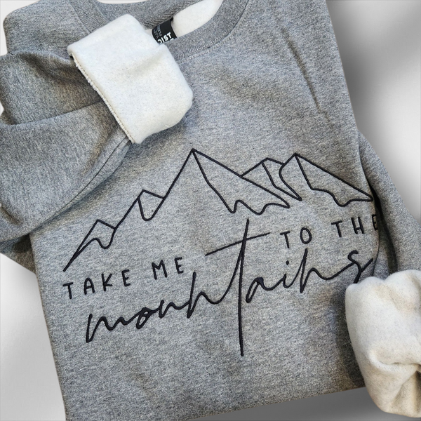 Crewneck Take Me To The Mountains